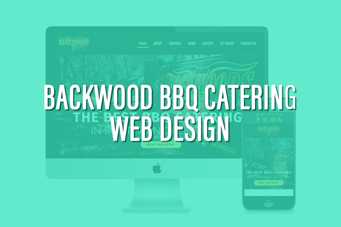 Backwood BBQ Catering Web Design & SEO Corona